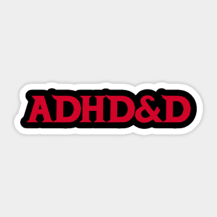 ADHD&D Sticker